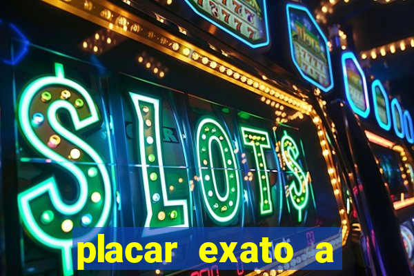 placar exato a qualquer momento bet365